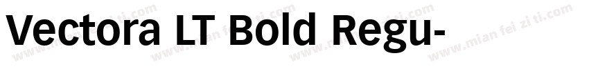 Vectora LT Bold Regu字体转换
